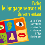 parler-le-langage-sensoriel-de-votre-enfant